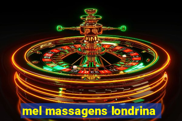 mel massagens londrina